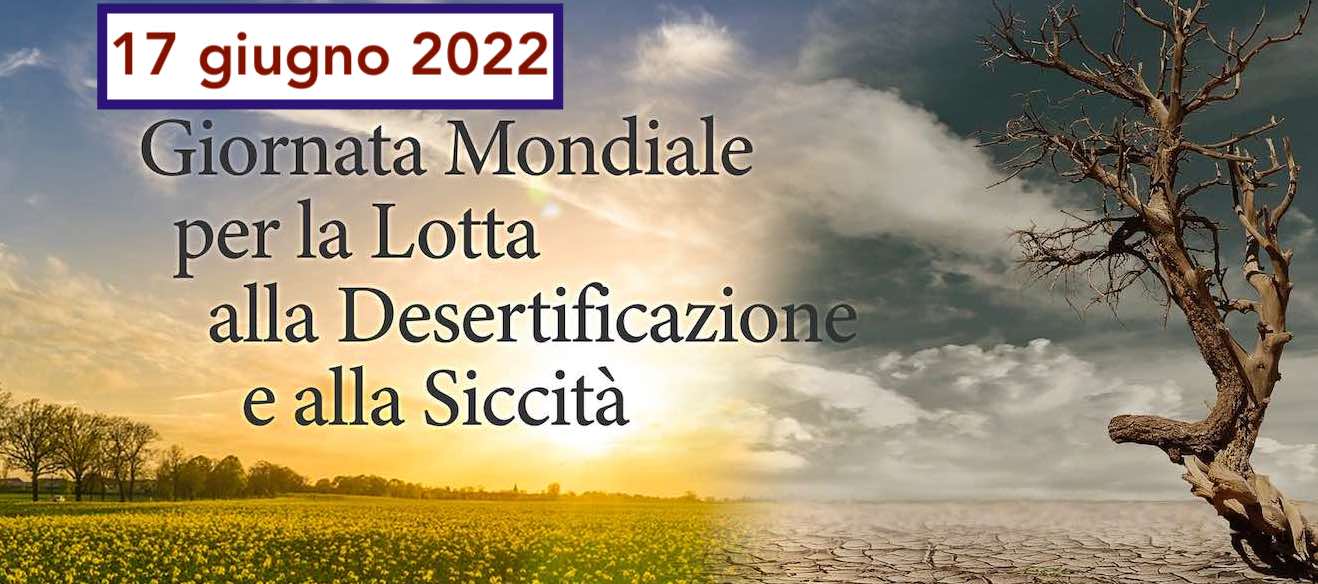 17 GIUGNO Giornata Mondiale per la Lotta alla Desertificazione e alla Siccita-Recuperatojpg